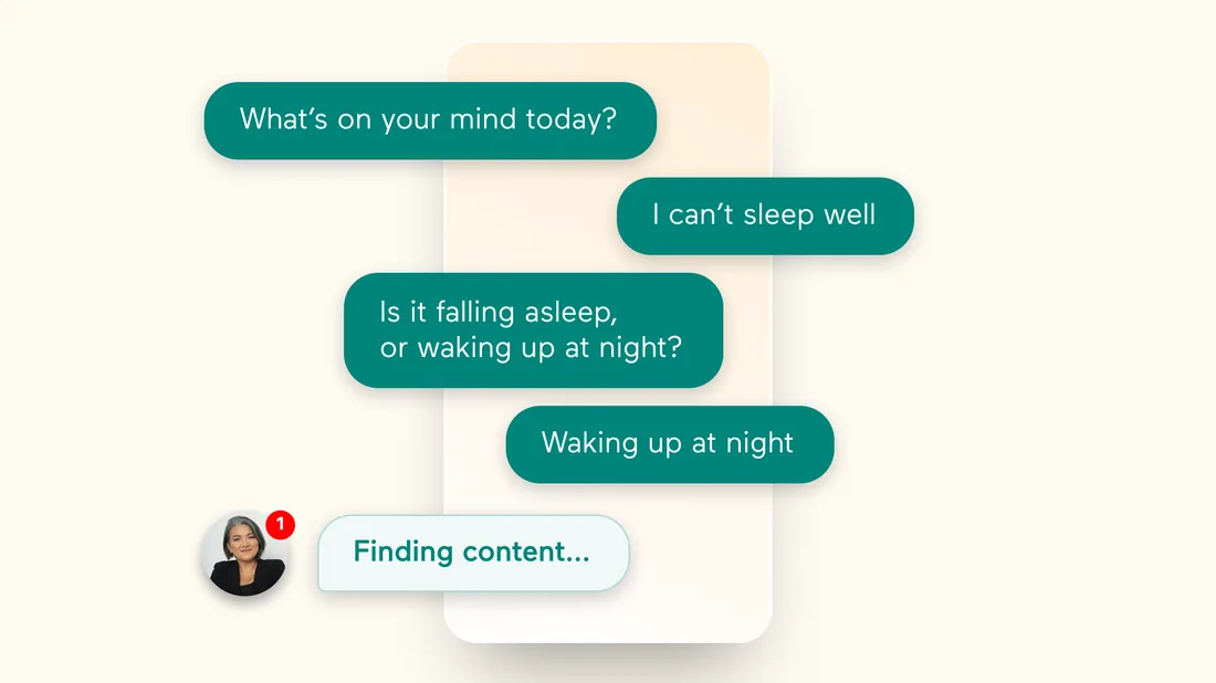 Example chat: the assistant asks "What's on your mind today?", the user says "I can't sleep well", the assistant asks whether it's falling asleep or waking up at night, the user answers "Waking up at night", and the assistant starts finding content.